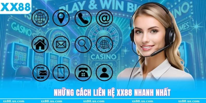 Những cách liên hệ xx88 nhanh nhất hiện tại để giải đáp thắc mắc